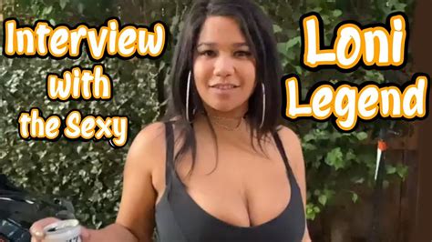 Interview With Sexy Loni Legend Youtube
