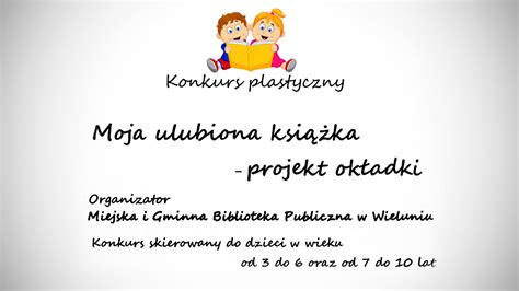 Miejska I Gminna Biblioteka Publiczna W Wieluniu Ogłasza Konkurs