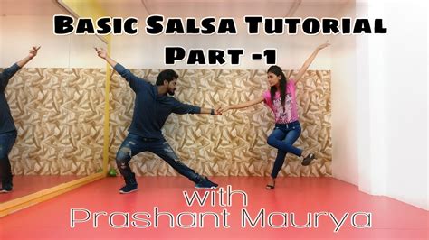 Learn Basic Salsa Dance Steps Tutorial How To Dance Prashant Maurya