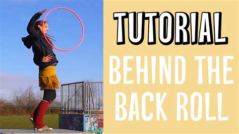 Behind The Back Roll Hoopdance Tutorial Deutsch Youtube