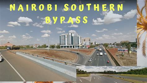 1 Highlights Kenya Roads And Highways Nairobi Southern Bypass Youtube