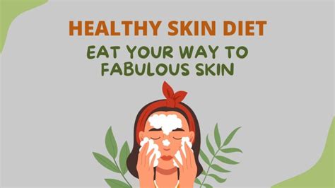 Healthy Skin Diet Eat Your Way To Fabulous Skin