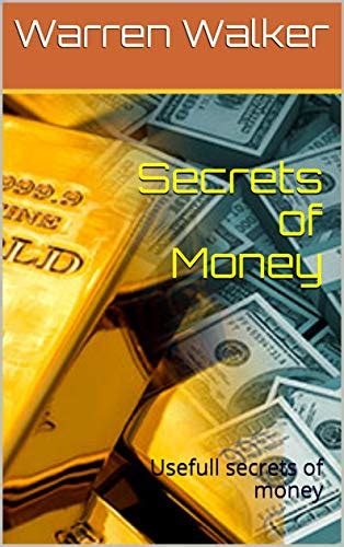Secrets Of Money Usefull Secrets Of Money Good Secrets Book 1 Ebook