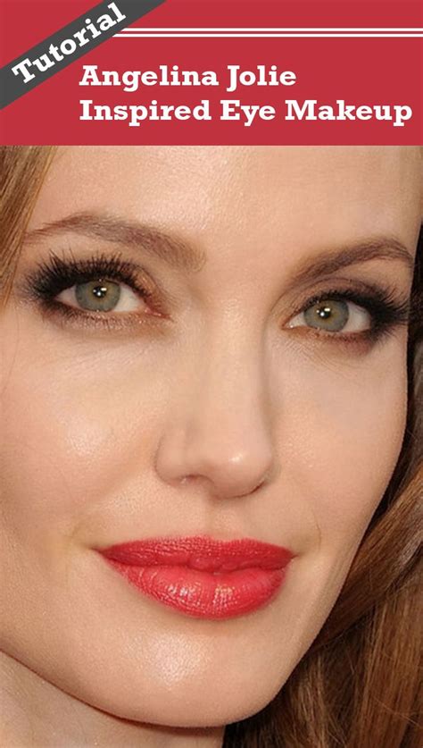 Angelina Jolie Eye Makeup A Step By Step Tutorial Eye Makeup