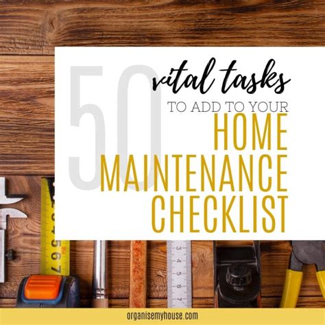 Vital Tasks To Put On Your Home Maintenance Checklist