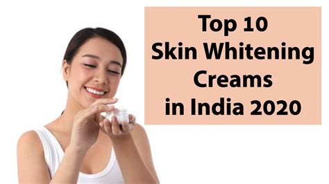 Best Skin Whitening Cream Top 5 Skin Fairness Cream Brands In India