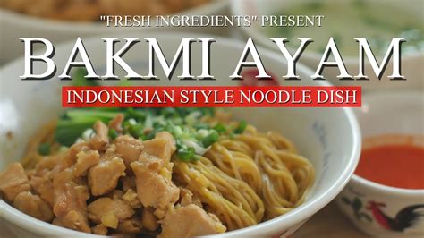 How To Cook Bakmi Ayam Indonesian Style Noodle Dish Bakmiayam