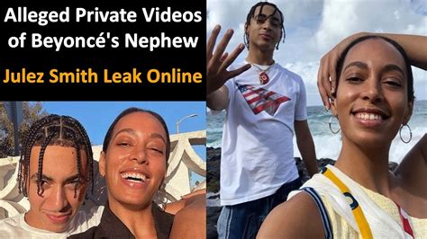 Alleged Private Video Of Beyoncé S Nephew Julez Smith Leaked Online Explained Youtube