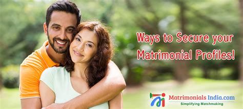 Ways To Secure Your Matrimonial Profiles