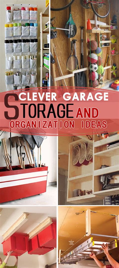 Clever Garage Storage And Organization Ideas Hative