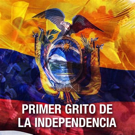 209 Años Del Primer Grito De Independencia Del Ecuador 10 De Agosto De 1809 Comecuamex