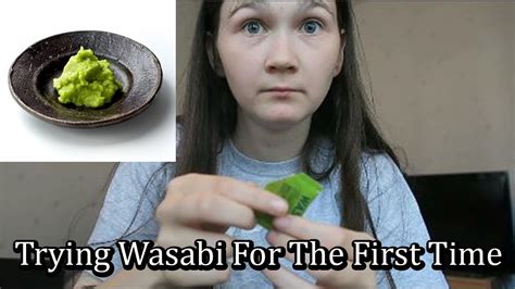 Trying Wasabi For The First Time Youtube