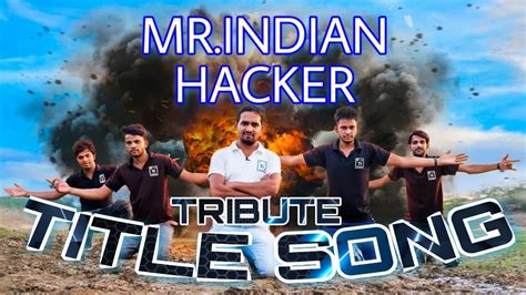Mr Indian Hacker Song Official Video Titanium Army Naam Dilraaj Rawat Mrindianhacker