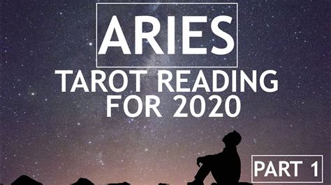 Aries 2020 Tarot Reading Part One Youtube