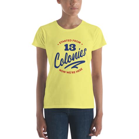 13 colonies women s classic fit t shirt