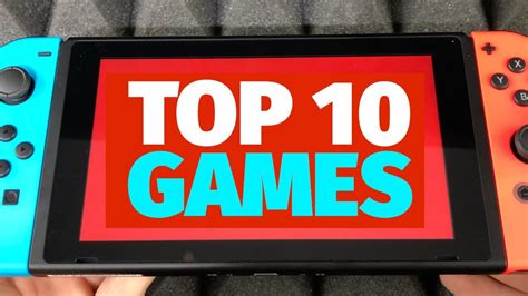 Top 10 Nintendo Switch Games 2021 Youtube