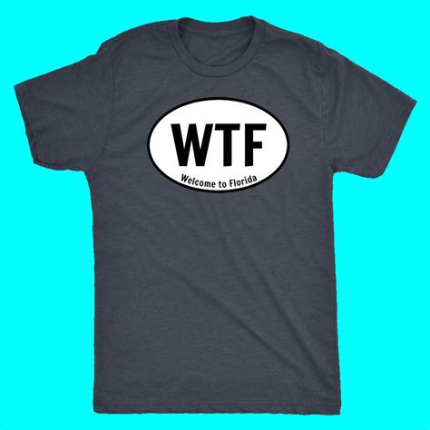 Wtf Welcome To Florida Shirt Womens And Mens Etsy