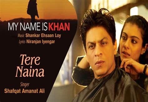 Shankar Ehsaan Loy Shafqat Amanat Ali — Tere Naina From My Name Is Khan текст