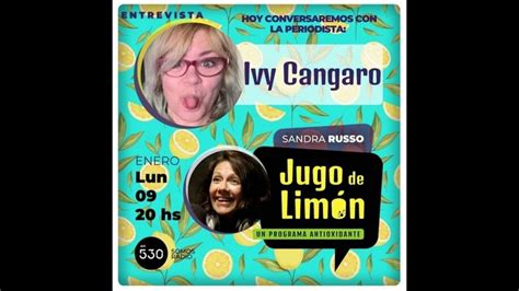Ivy Cangaro Con Sandra Russo En Jugo De Limón 0901 2023 Youtube