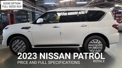 2023 Nissan Patrol Royale Price Update And Full Specifications Youtube