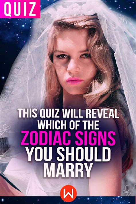 This Quiz Will Reveal Which Of The Zodiac Signs You Should Marry