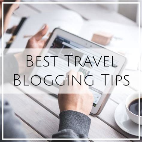 A Collection Of High Quality Travel Blogging Tips And Ideas To Help You