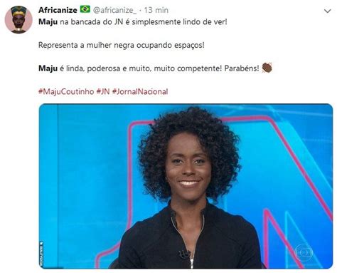 Maju Coutinho Na Bancada Do Jn Faz O Maior Sucesso Nas Redes Sociais