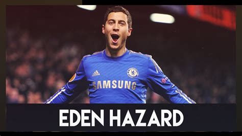 Eden Hazard Amazing Skills Show Hd Youtube
