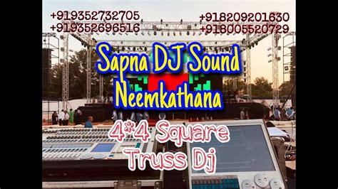 Sapna Dj Sound 44 Square Truss Dj Setup Ssnkt Youtube
