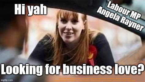 Labour Deputy Leader Angela Rayner Imgflip