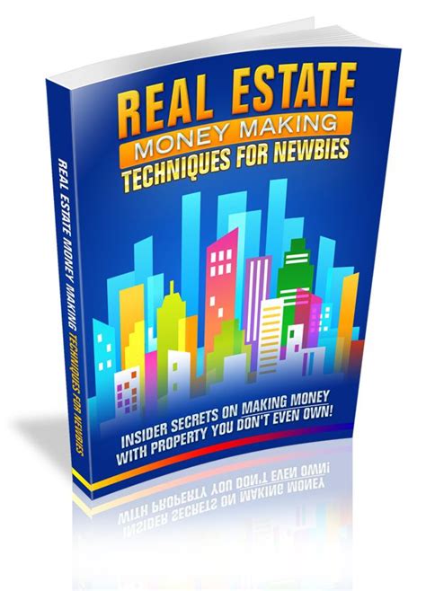 There are ways you can take as little as $500 to $1 while most people think that real estate is won by flipping traditional homes and doing the renovations yourself, the fastest money you can make in real estate involves. Real Estate Money Making Techniques for Newbies - Viral eBook | Real estate, Ebook, Setup