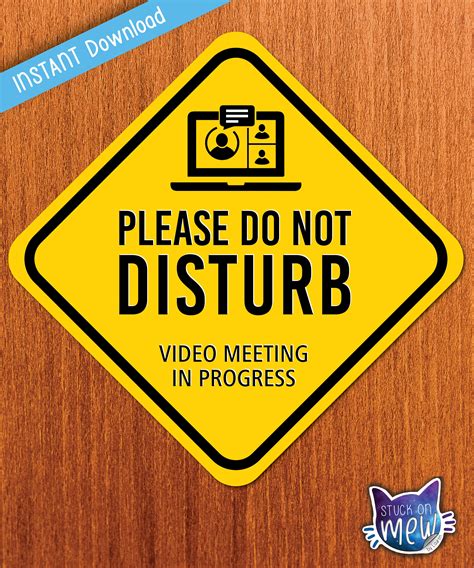 Please Do Not Disturb Video Meeting In Progress Sign Do Not Enter