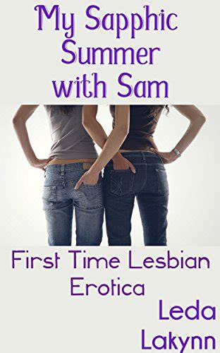 My Sapphic Summer With Sam First Time Lesbian Erotica Sapphic Girls Book 1 English Edition