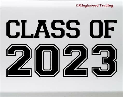 Class Of 2023 Vinyl Sticker Graduate High School College Die Cut