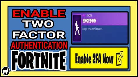 Fortnite How To Enable Two Factor Authentication Boogie Down Emote