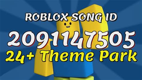 24 Theme Park Roblox Song Idscodes Youtube