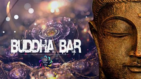 ️ Buddha Bar 2020 Lounge Chillout And Relax Music Buddha Bar Chillout