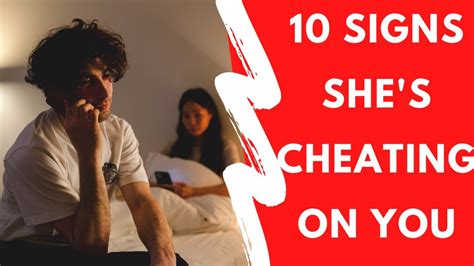 10 signs you re girlfriend is cheating on you how to tell if your girlfriend is cheating youtube