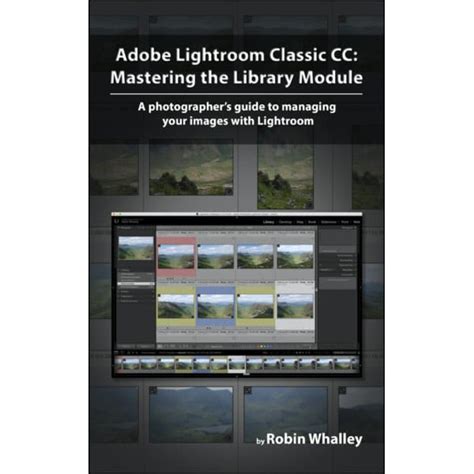 Mastering The Lightroom Library Module Book Lenscraft