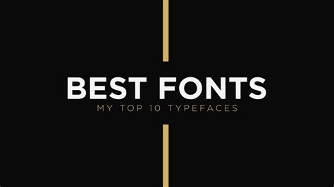 My Top 10 Best Fontstypefaces For Graphic And Motion Design Youtube