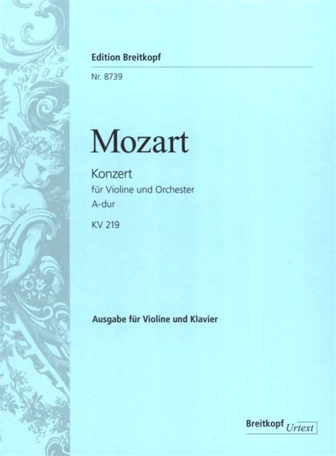 Violin Concerto No 5 In A Major K 219 From Wolfgang Amadeus Mozart
