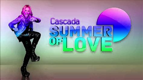 Cascada Summer Of Love Extended Radio Edit Youtube
