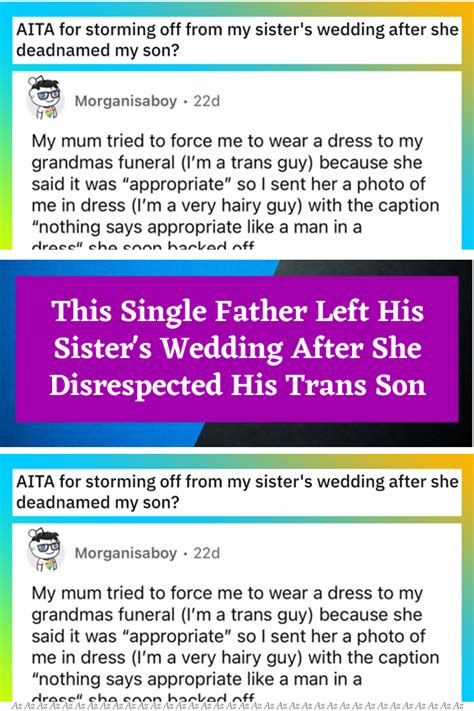 This Single Father Left His Sister S Wedding After She Disrespected His Trans Son Artofit