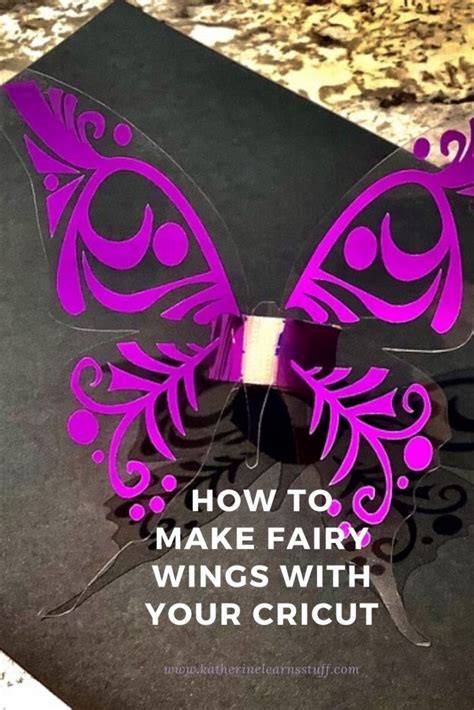 How To Make Fairy Wings With Your Cricut Katherine Learns Stuff