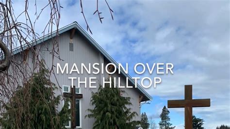 Music Worship “mansion Over The Hilltop” Youtube