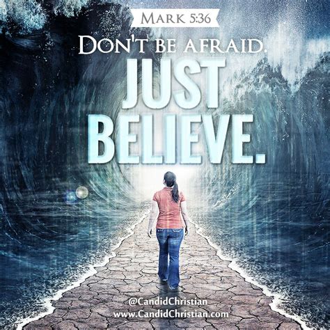 Dont Be Afraid Just Believe ~ Mark 536 What Do You Do When You Feel