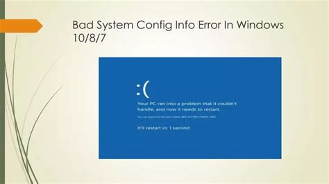 Ppt How To Fix Badsystemconfiginfo Error In Windows 1087