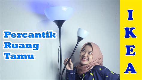 Pasang lampu pojok ruang tamu elgo lamp floor unboxing. Unboxing & Review Lampu Ikea Not | Lampu Ruang Tamu ...