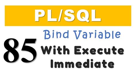 Pl Sql Tutorial Execute Immediate With Using Clause In Native