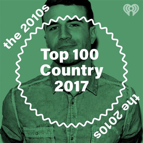 Top 100 Country 2017 Iheartradio
